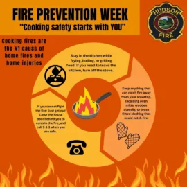 During Fire Prevention Week the Hudson Fire Department Urges Residents to Be Aware: ‘Cooking Safety Starts with YOU. Pay Attention to Fire Prevention.’